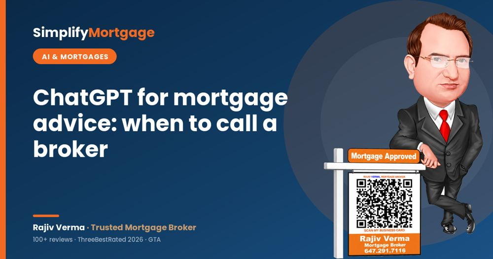 Using ChatGPT for mortgage advice: when it helps, and when to call a broker